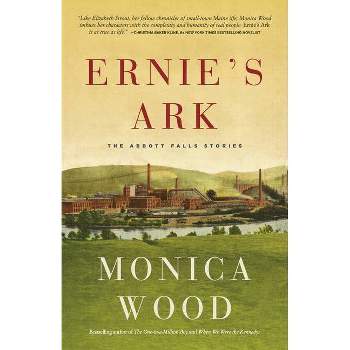 Ernie's Ark - by  Monica Wood (Paperback)