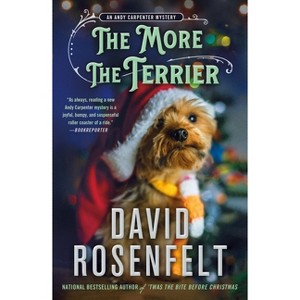 The More the Terrier - (Andy Carpenter Novel) by David Rosenfelt - 1 of 1