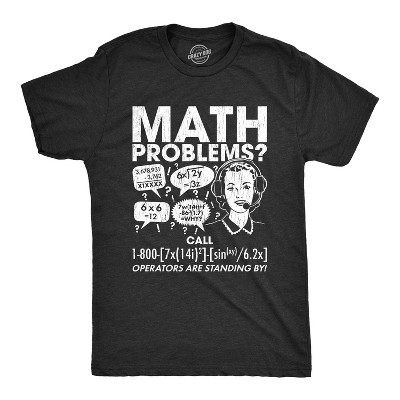 Mens Math Problems Hotline T Shirt Funny Student Teacher School Tee - Crazy Dog Men's T Shirt