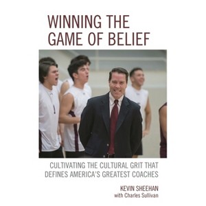Winning the Game of Belief - by  Kevin Sheehan (Paperback) - 1 of 1