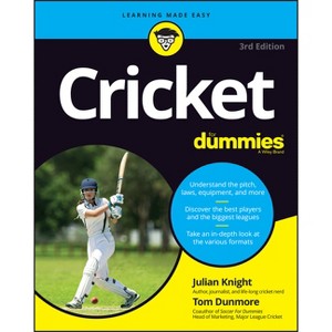 Cricket for Dummies - 3rd Edition by  Julian Knight & Tom Dunmore (Paperback) - 1 of 1