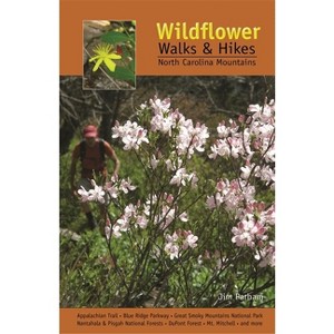 Wildflower Walks & Hikes - by  Jim Parham (Paperback) - 1 of 1
