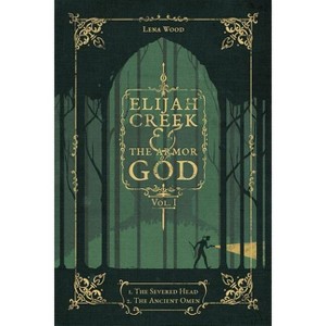 Elijah Creek & The Armor of God Vol. I - (Elijah Creek & the Armor of God) by  Lena Wood (Paperback) - 1 of 1