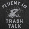 Womens Funny T Shirts Fluent In Trash Talk Sarcastic Possum Graphic Tee For Ladies - Crazy Dog Women's T Shirt - 2 of 4