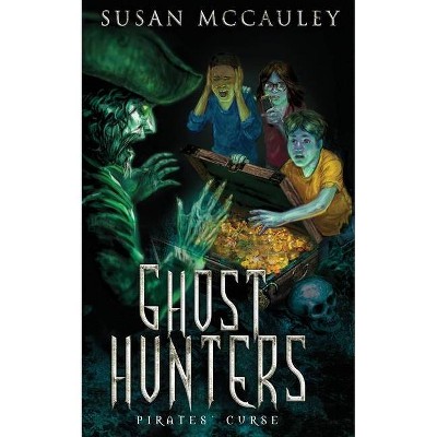 Ghost Hunters - by  Susan McCauley (Paperback)