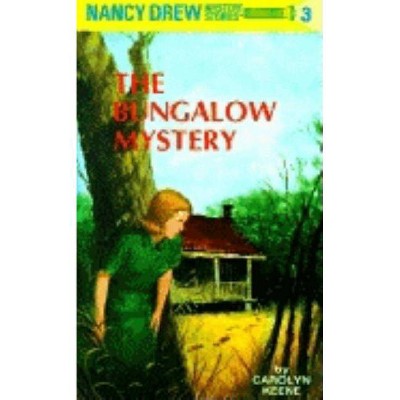 The Bungalow Mystery - (Nancy Drew) by  Carolyn Keene (Hardcover)