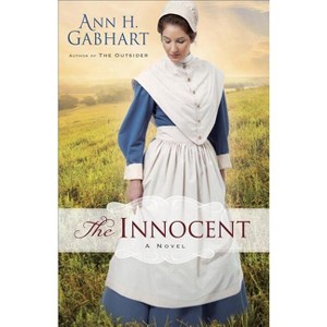 The Innocent - by  Ann H Gabhart (Paperback) - 1 of 1