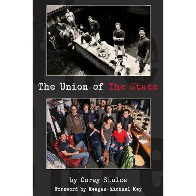 The Union of The State - by  Corey Stulce (Paperback)