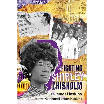 Fighting Shirley Chisholm - by  James Haskins (Paperback)
