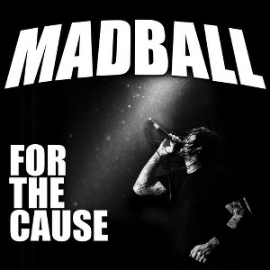 Madball - For The Cause (CD) - 1 of 1