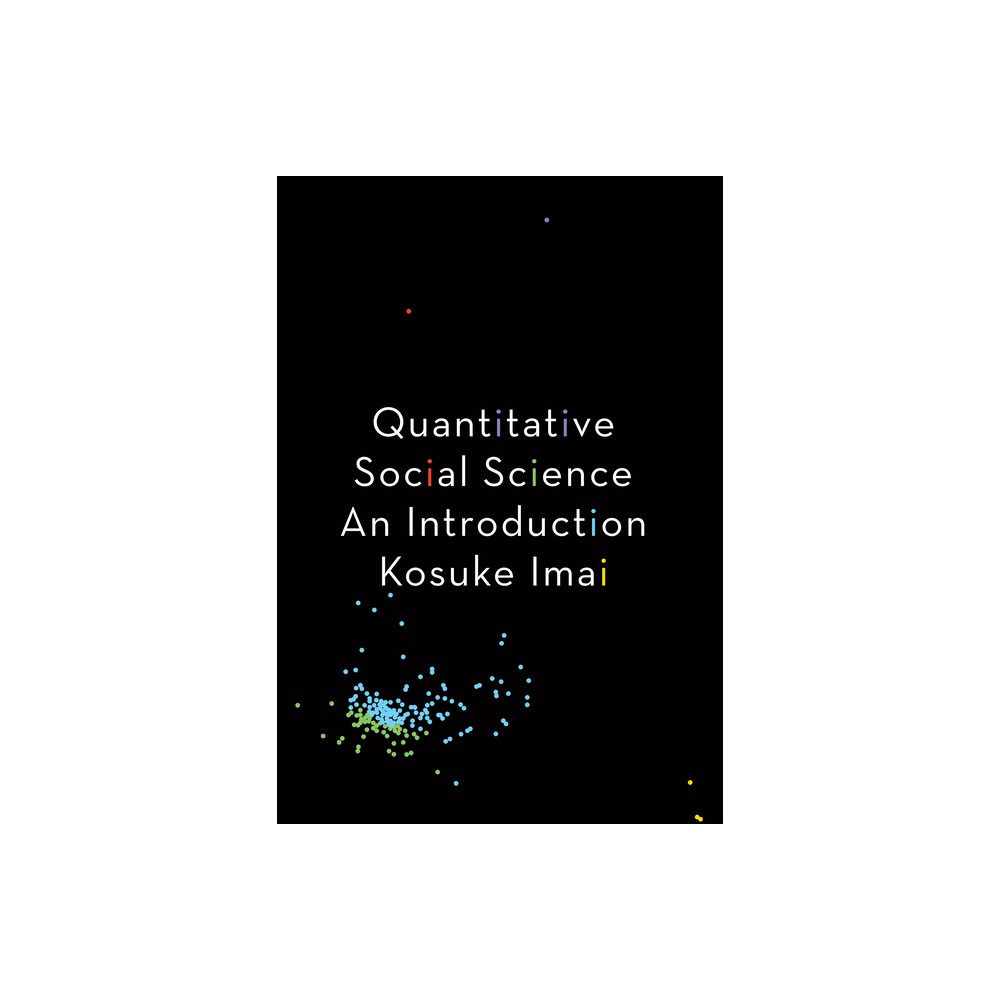 Quantitative Social Science - by Kosuke Imai (Paperback)