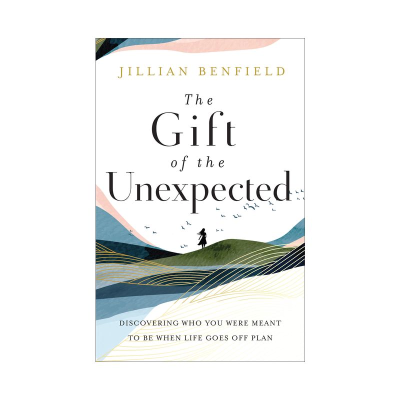 The Gift of the Unexpected - by Jillian Benfield, 1 of 2