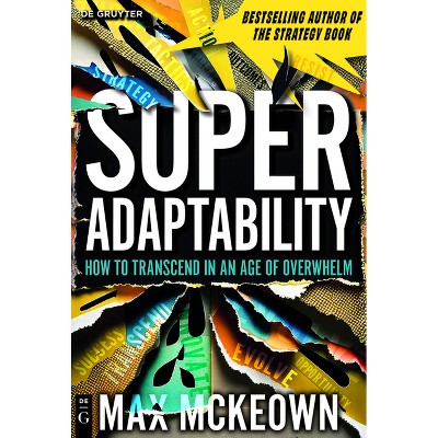 Superadaptability - by  Max McKeown (Paperback)