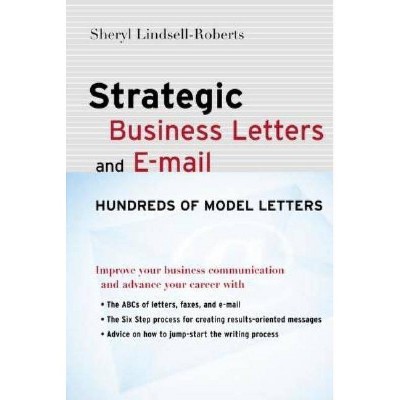 Strategic Business Letters and E-mail - by  Sheryl Lindsell-Roberts (Paperback)