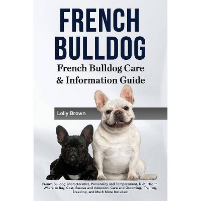 French Bulldog - by  Lolly Brown (Paperback)