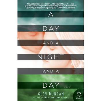 A Day and a Night and a Day - (P.S.) by  Glen Duncan (Paperback)