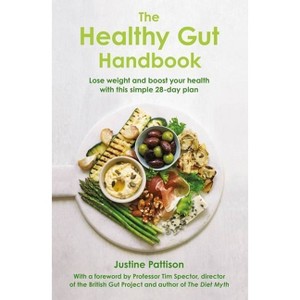 The Healthy Gut Handbook - by  Justine Pattison (Paperback) - 1 of 1