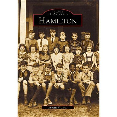 Hamilton - (Images of America) by  Annette V Janes (Paperback)