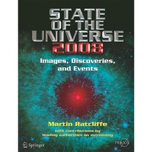 State of the Universe 2008 - by  Martin A Ratcliffe (Paperback) - 1 of 1