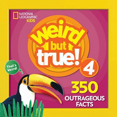 Weird But True! 4 - by  National Kids (Paperback)