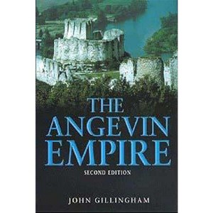 The Angevin Empire - 2nd Edition by  John Gillingham (Paperback) - 1 of 1