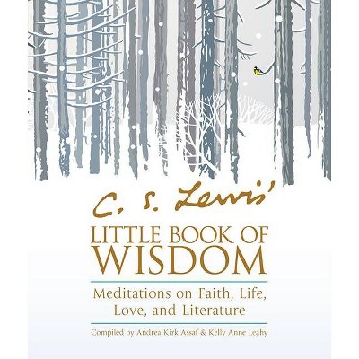 C. S. Lewis' Little Book of Wisdom - by  C S Lewis (Paperback)