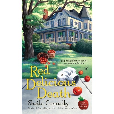 Red Delicious Death - (Orchard Mystery) by  Sheila Connolly (Paperback)