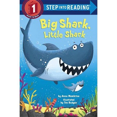 Big Shark, Little Shark - (Step Into Reading) by  Anna Membrino (Paperback)