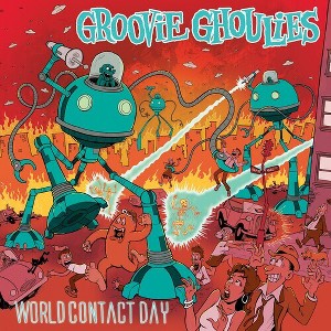 Groovie Ghoulies - World Contact Day (Vinyl) - 1 of 1