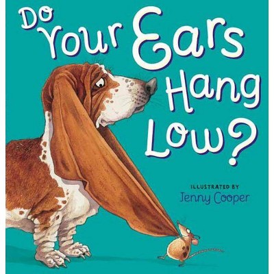 Do Your Ears Hang Low? - (Hardcover)