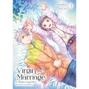 Virgin Marriage: A Maiden Voyage Into Passion's Embrace Vol. 3 - by  Chizu Aoi (Paperback) - 1 of 1