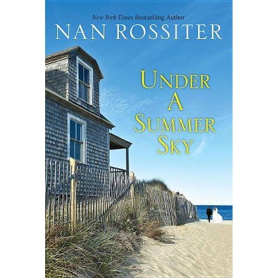 Under a Summer Sky - by  Nan Rossiter (Paperback)