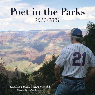 Poet in the Parks - by  Thomas Porky McDonald (Paperback)