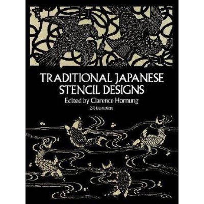 Traditional Japanese Stencil Designs - (Dover Pictorial Archive) by  Clarence Hornung (Paperback)