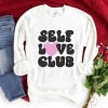 Simply Sage Market Women's Graphic Sweatshirt Self Love Club - 3 of 4