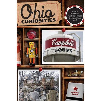 Ohio Curiosities - 2nd Edition by  Sandra Gurvis (Paperback)