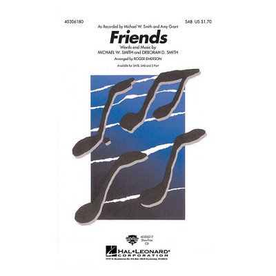 Hal Leonard Friends SAB by Michael W. Smith arranged by Roger Emerson