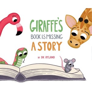 Giraffe's Book Is Missing a Story - by  Dk Ryland (Hardcover) - 1 of 1