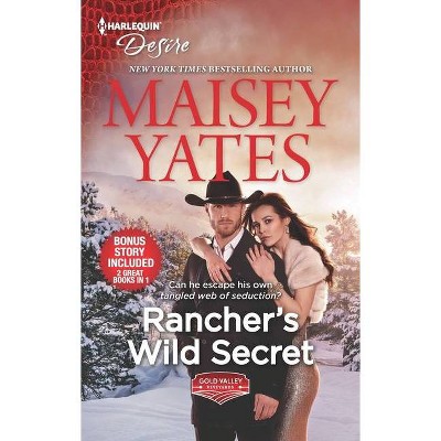 Rancher's Wild Secret & Hold Me, Cowboy - (Gold Valley Vineyards) by Maisey Yates (Paperback)