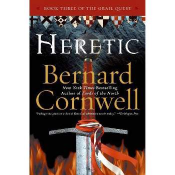 Heretic - (Grail Quest) by  Bernard Cornwell (Paperback)