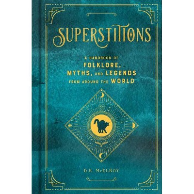 Superstitions - (Mystical Handbook) by  D R McElroy (Hardcover)