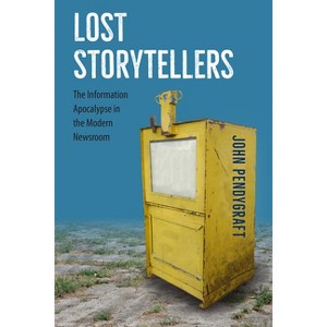 Lost Storytellers - by  John Pendygraft (Paperback) - 1 of 1