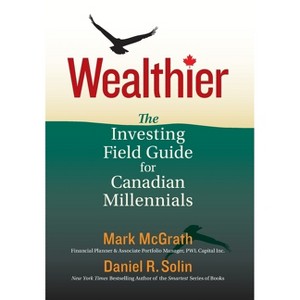 Wealthier - by Daniel R Solin & Mark McGrath - 1 of 1