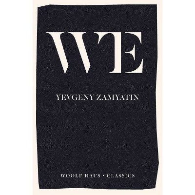 We - by  Yevgeny Zamyatin (Paperback)