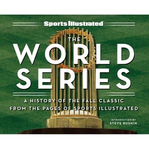 Sports Illustrated the World Series - (Hardcover) - 1 of 1