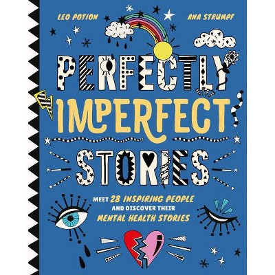 Perfectly Imperfect Stories - by  Leo Potion (Hardcover)