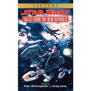 Tales from the New Republic - (Star Wars - Legends) by  Peter Schweighofer & Craig Carey (Paperback) - 1 of 1