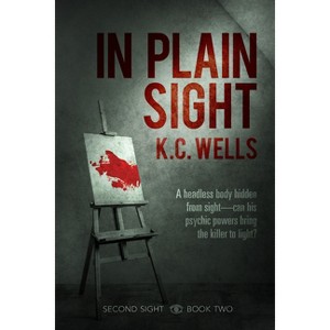 In Plain Sight - (Second Sight) by  K C Wells (Paperback) - 1 of 1