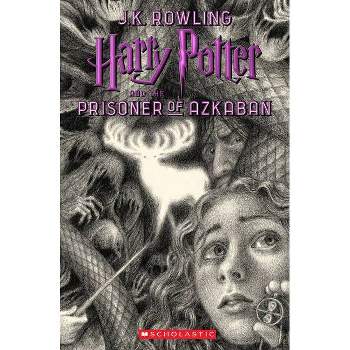 Harry Potter and the Prisoner of Azkaban - by J. K. Rowling