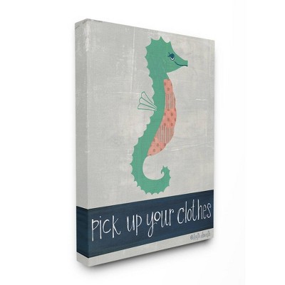 24"x1.5"x30" Pick Up Your Clothes Seahorse Oversized Stretched Canvas Wall Art - Stupell Industries